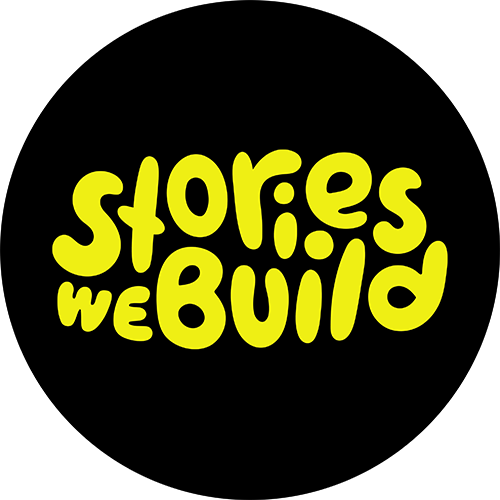 Stories We Build